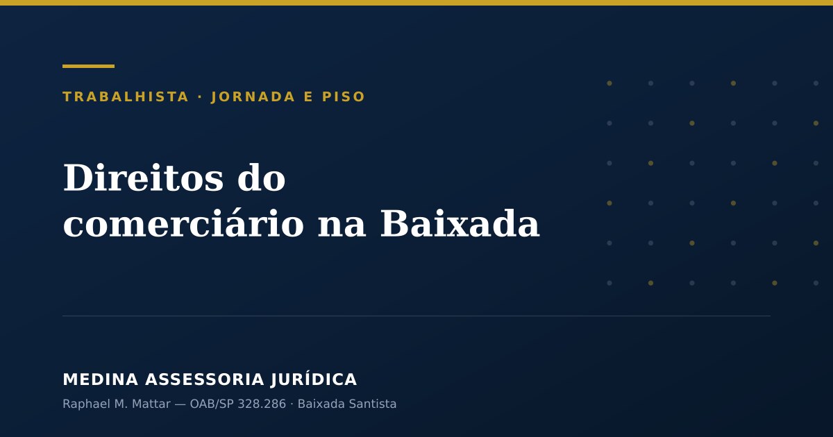 Direitos do comerciário na Baixada