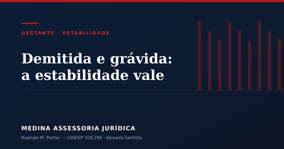 Estabilidade da gestante depois da dispensa