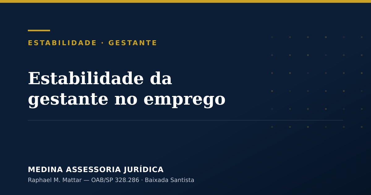 Estabilidade da gestante no emprego