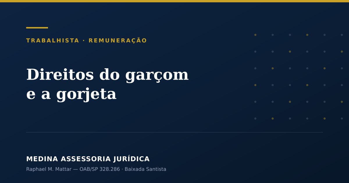 Direitos do garçom e a gorjeta