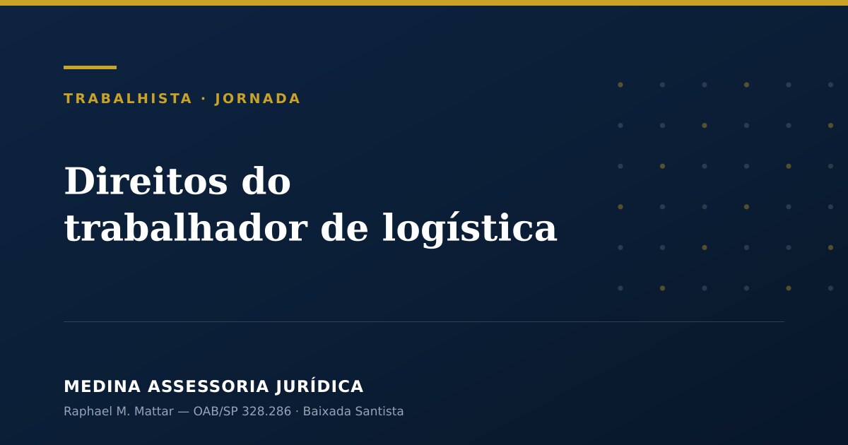 Direitos do trabalhador de logística