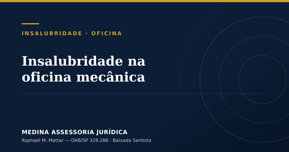 Insalubridade na oficina mecânica
