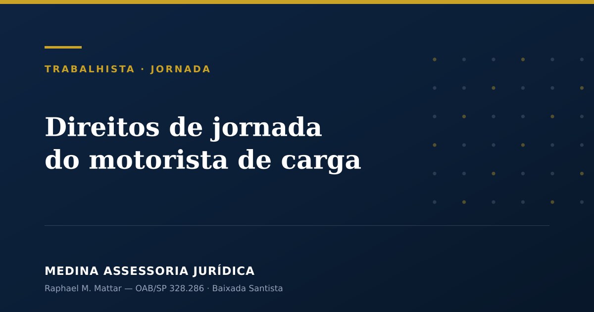 Direitos de jornada do motorista de carga